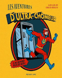 Aventures d'Ultra-chômeur (Les) [nouvelle édition]